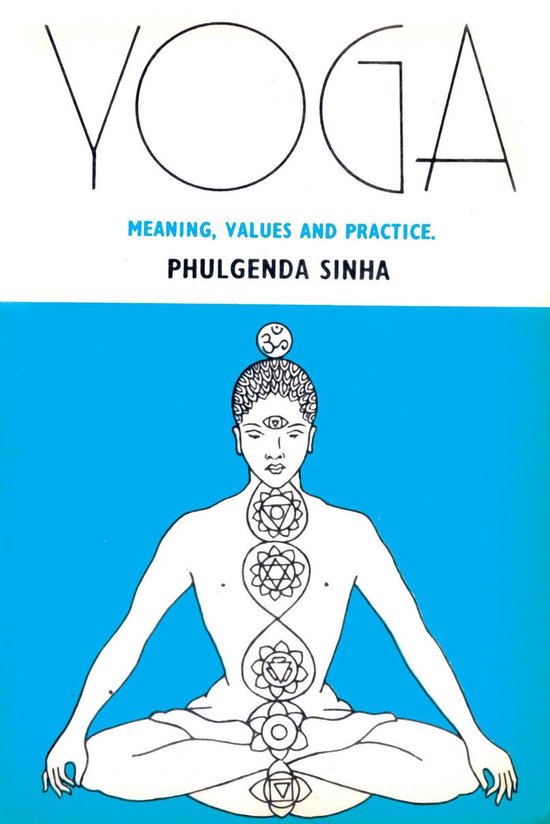 Yoga: Meaning Values And Practice - cover