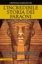 L'incredibile storia dei faraoni