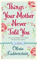 Things Your Mother Never Told You