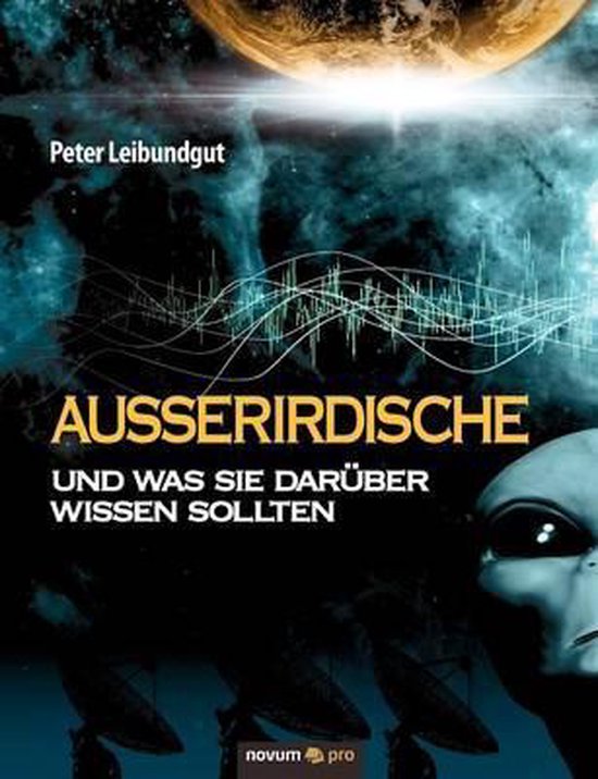 Außerirdische und was Sie darüber wissen sollten - cover