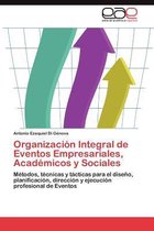 Organizacion Integral de Eventos Empresariales, Academicos y Sociales