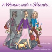 A Woman with a Minute . . .
