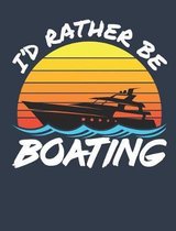 I'd Rather Be Boating