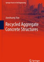 Springer Tracts in Civil Engineering - Recycled Aggregate Concrete Structures