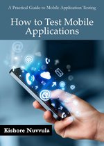 How to Test Mobile Applications