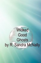 Wicked Good Ghosts