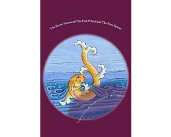 The Secret Tantras of The Fish Wheel and The Nine Spaces