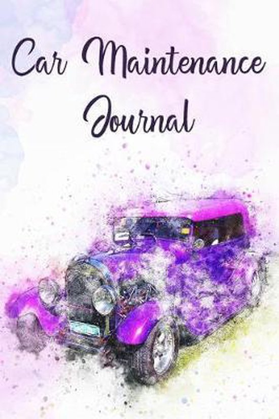 Car Maintenance Journal, Casi Art 9781099970269 Boeken