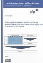 Bewertungsmethodik zur Einflussanalyse der Informationsqualität auf die Simulationsergebnisse in Produktion und Logistik