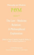 Philosophy and Medicine 9 - The Law-Medicine Relation: A Philosophical Exploration