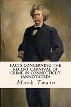 Facts Concerning the Recent Carnival of Crime in Connecticut (annotated)