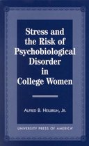 Stress and the Risk of Psychological Disorder in College Women