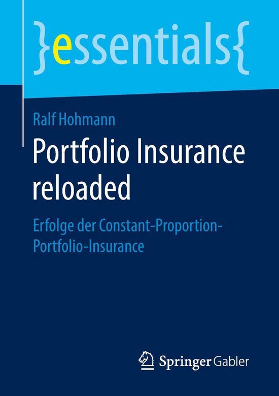 Portfolio Insurance Machine essentials - Portfolio Insurance reloaded (ebook), Ralf Hohmann ...