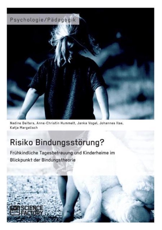 Risiko Bindungsstörung? Frühkindliche Tagesbetreuung und K ... - cover