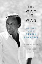 The Way It Was My Life with Frank Sinatra