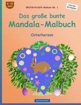 Brockhausen Malbuch Bd. 1 - Das Gro e Bunte Mandala-Malbuch