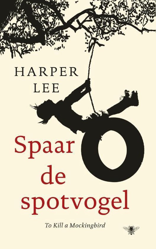 Couverture du livre de Harper Lee, 'Spaar de spotvogel'. Un garçon se balance sur un pneu sous un arbre. 'To Kill a Mockingbird' est en bas.