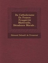 Du Catholicisme En France