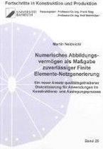 Numerisches Abbildungsvermögen als Maßgabe zuverlässiger Finite Elemente-Netzgenerierung