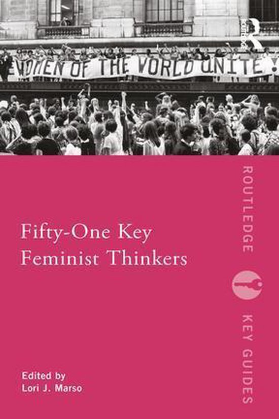 Routledge Key Guides - Fifty-One Key Feminist Thinkers - cover