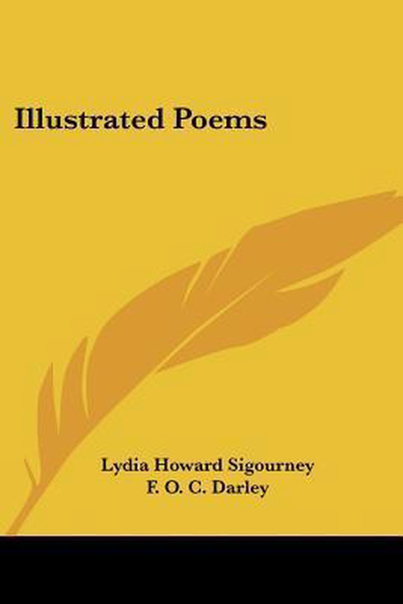 Illustrated Poems van Lydia Howard Sigourney