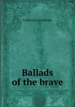 Ballads of the brave