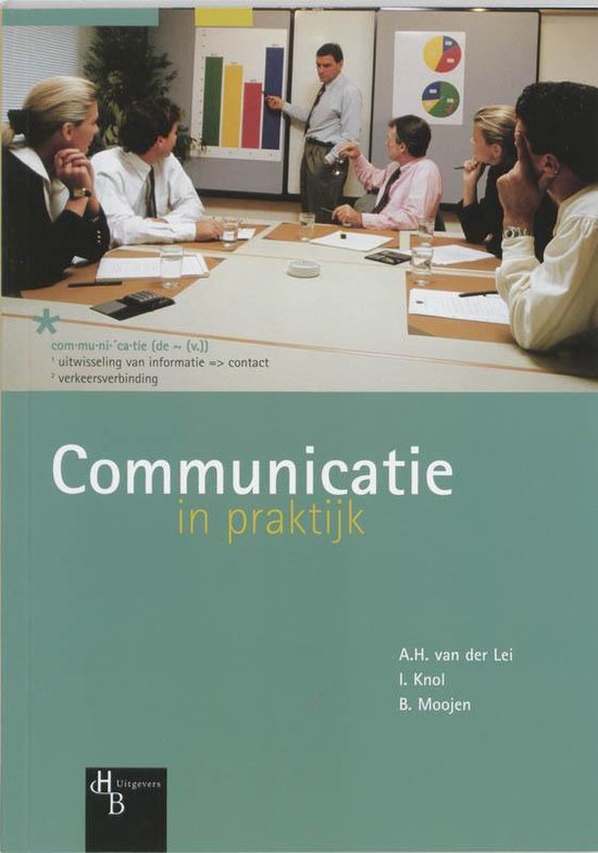 Cover van het boek 'Communicatie in praktijk / druk 1' van I. Knol en A.H. van der Lei