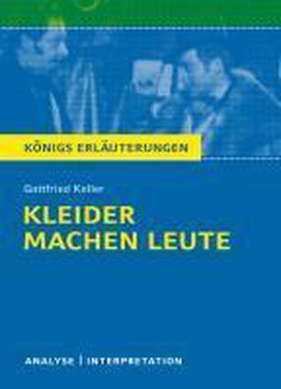 Kleider machen Leute von Gottfried Keller. Textanalyse und