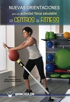 Nuevas orientaciones para una actividad fisica saludable en centros de fitness