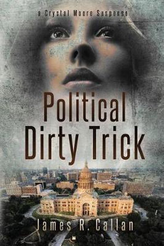 Crystal Moore Suspense- Political Dirty Trick - cover