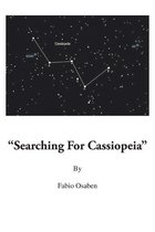 Searching for Cassiopeia