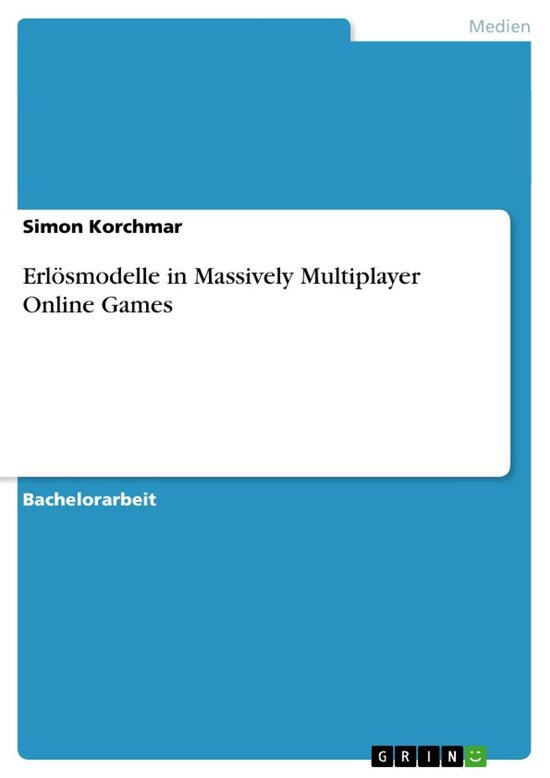 Erlösmodelle in Massively Multiplayer Online Games - cover
