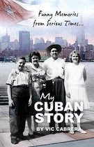My Cuban Story