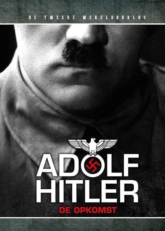 Adolf Hilter: De Opkomst - Felix West | Northernlights300.org