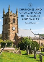 Shire Library 861 - Churches and Churchyards of England and Wales