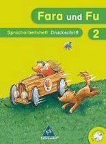 Fara und Fu. Spracharbeitsheft 2 DS - Ausgabe 2007