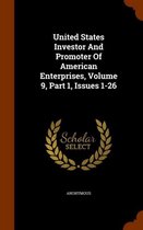 United States Investor and Promoter of American Enterprises, Volume 9, Part 1, Issues 1-26