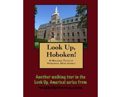 A Walking Tour of Hoboken, New Jersey
