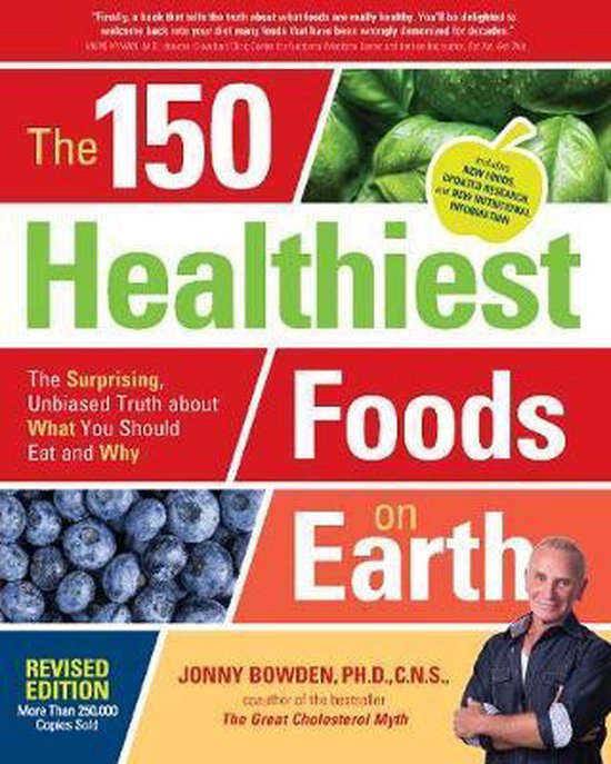 The 150 Healthiest Foods on Earth - cover