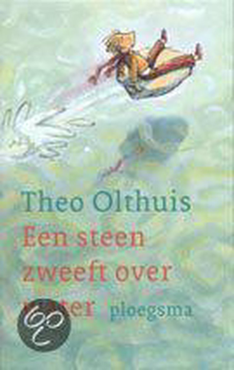 Aanpassen Vertrek Glimp Steen Zweeft Over Water, Theo Olthuis | 9789021618340 | Boeken | bol.com