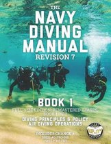 The Navy Diving Manual - Revision 7 - Book 1: Full-Size Edition, Remastered Images, Book 1 of 2