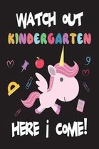 Watch Out Kindergarten Here I Come!