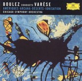 Boulez conducts Varese - Ameriques, Arcana, Deserts etc / Chicago SO