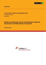 Welche Auswirkungen hat die amerikanische Corporate Governance auf Unternehmen im Ausland?