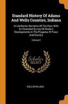 Standard History of Adams and Wells Counties, Indiana