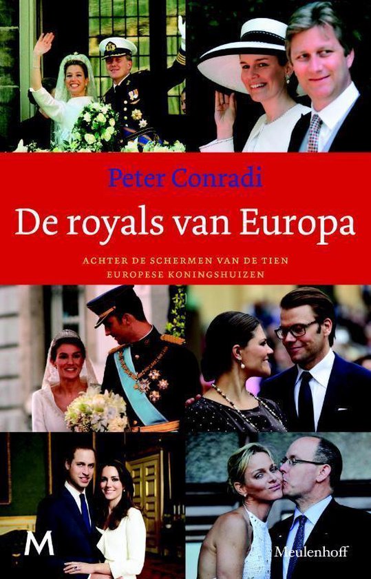 Cover van het boek 'De Royals Van Europa' van Peter Conradi