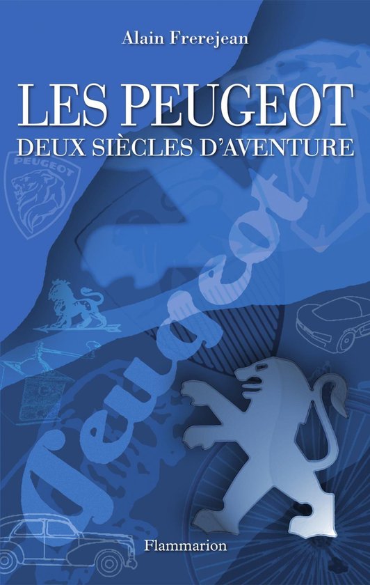 Les Peugeot. Deux siècles d'aventure - cover