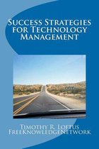 Success Strategies for Technology Management