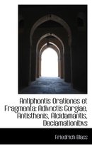 Antiphontis Orationes Et Fragmenta