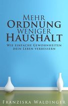Mehr Ordnung, Weniger Haushalt